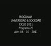  Programa Universidad & Sociedad N 20 08 24 10 2011