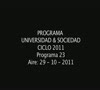 Programa Universidad & Sociedad N 23   29 11 2011 