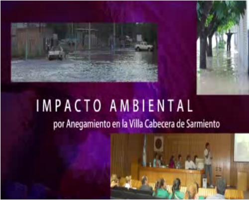Impacto Ambiental por Anegamiento en la Villa Cabecera de Sarmiento