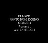 Programa Universidad & Sociedad N 1 07 05 2011