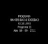  Programa Universidad & Sociedad N16  10 09 2011