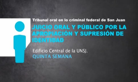 Juicio Oral y Publico por apropiacin y supresion de identidad. 
