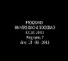  Programa Universidad & Sociedad N 7 18 06 2011