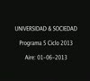 Programa Universidad & Sociedad N 5 01-06-2013