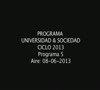 Programa Universidad & Sociedad N 6 08-06-2013