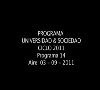  Programa Universidad & Sociedad N15  3 09 2011